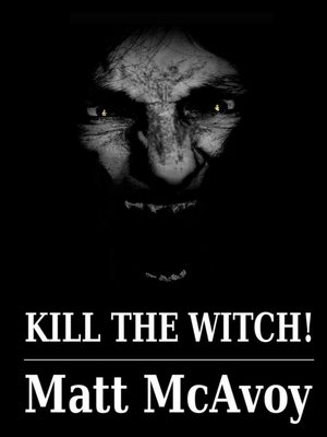 cover image of Kill the Witch!